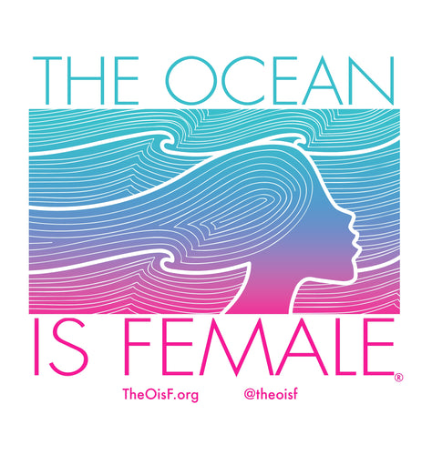 The Ocean Is Female Sticker